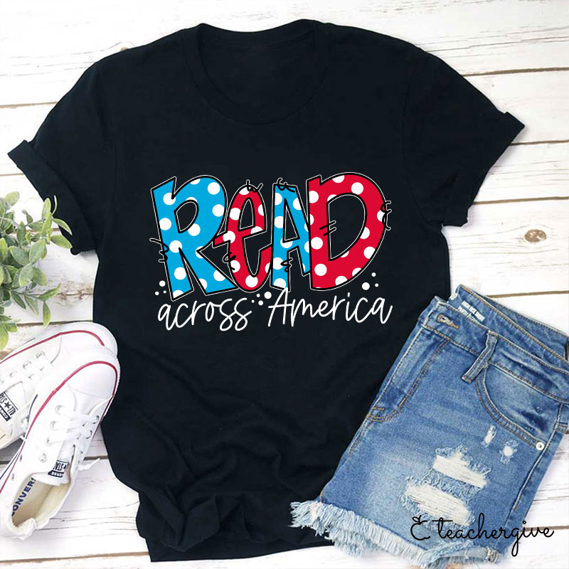 Read Across America Teacher T-Shirt