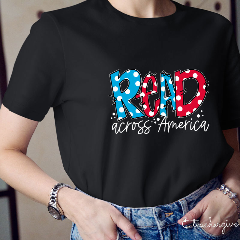 Read Across America Teacher T-Shirt