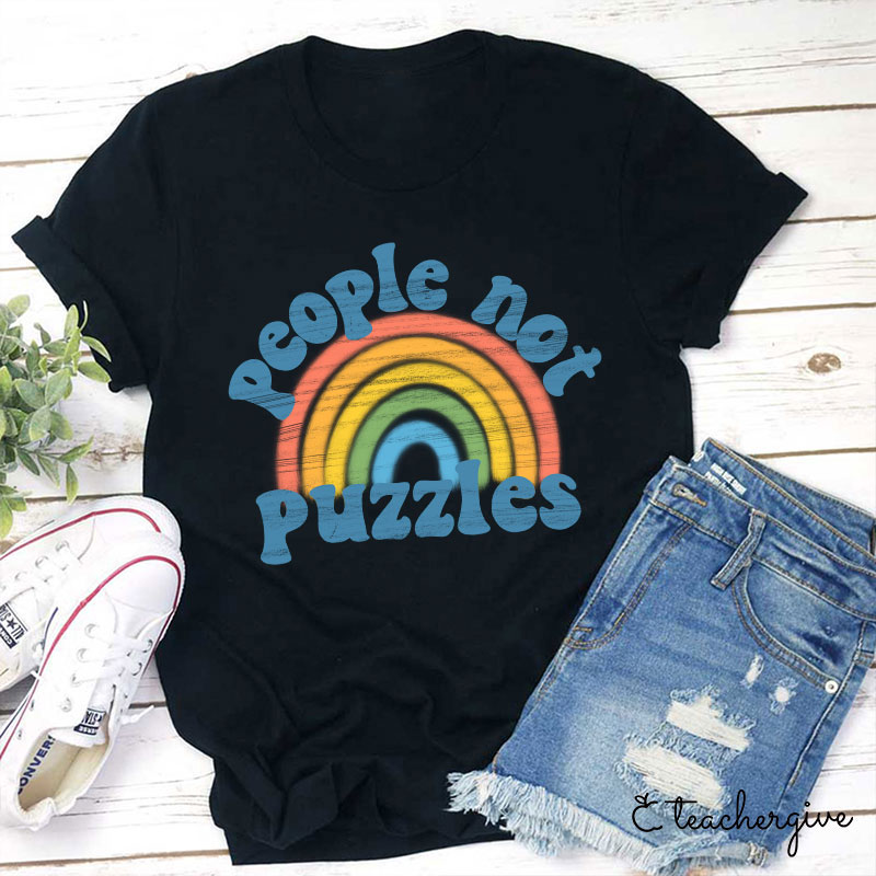 People Not Puzzles Teacher T-Shirt
