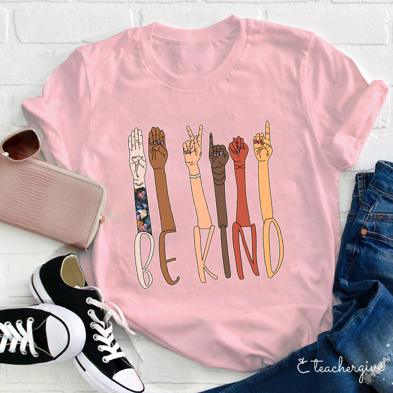 Be Kind Hand Gesture Of Different Races Teacher T-Shirt