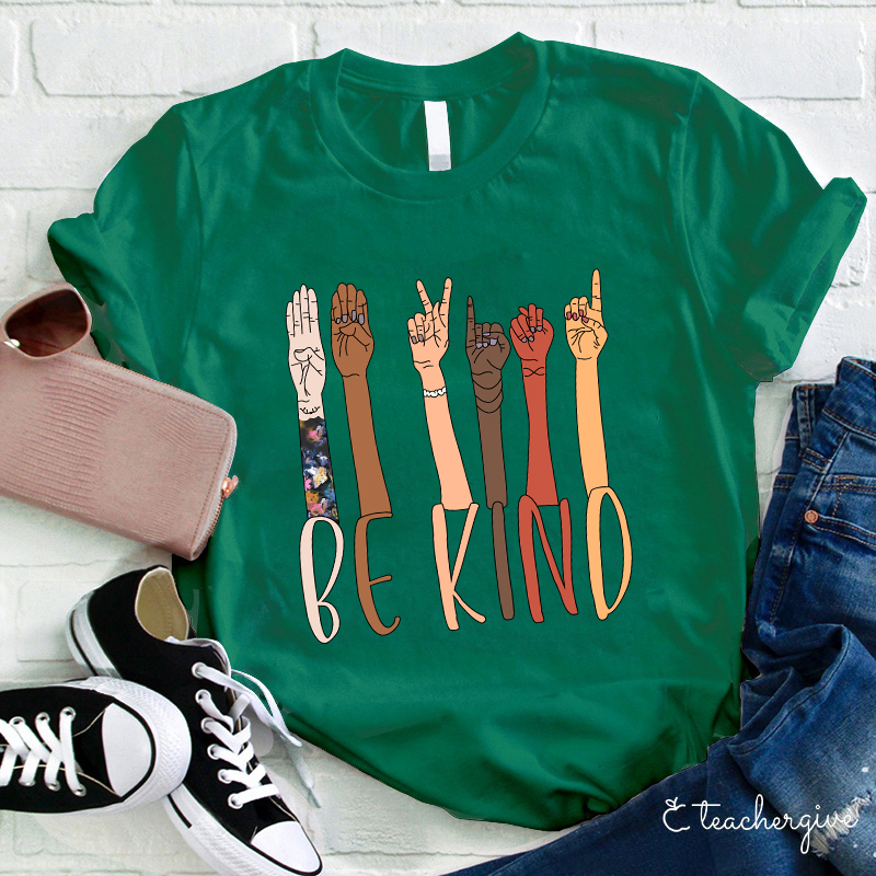 Be Kind Hand Gesture Of Different Races Teacher T-Shirt