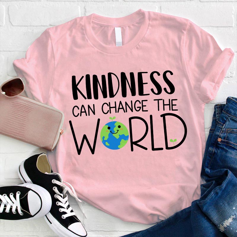 Kindness Can Change The World Love T-Shirt