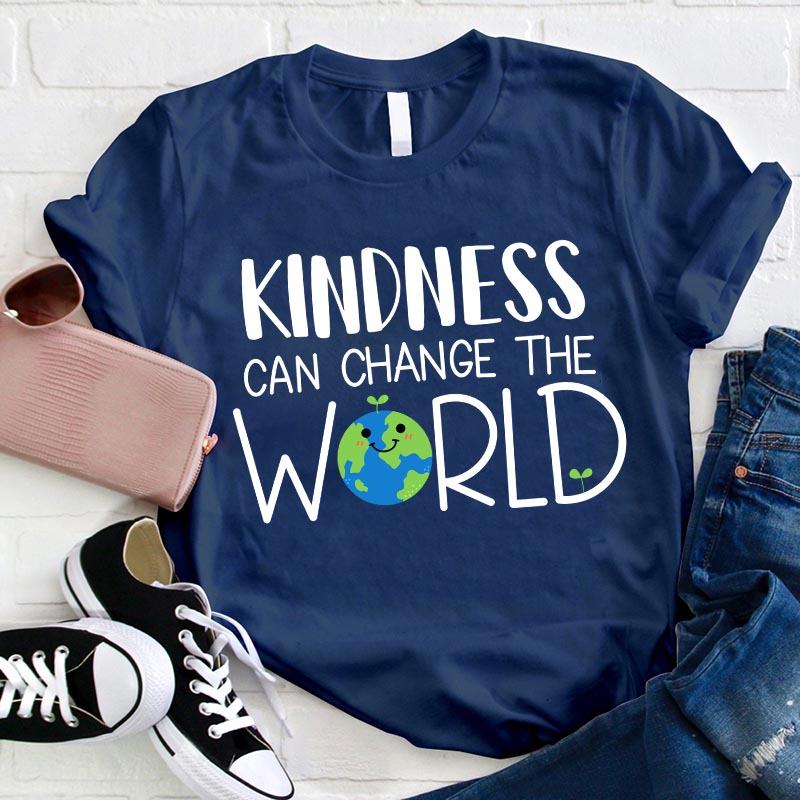 Kindness Can Change The World Love T-Shirt