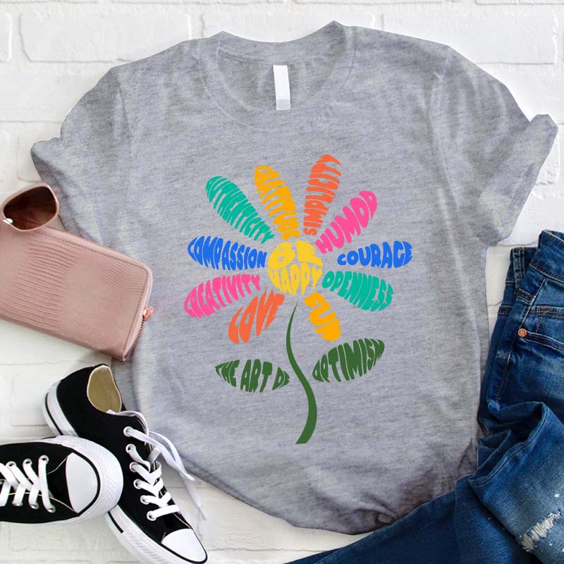 Colored Sunflower Be Happy Teacher T-Shirt