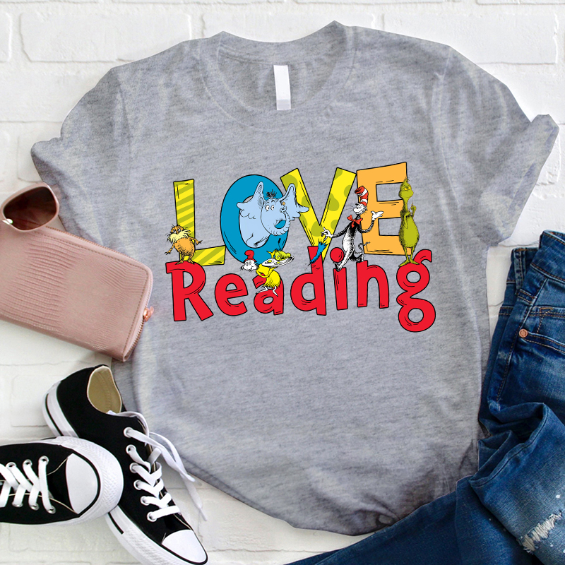 I Just Love Reading Teacher T-Shirt