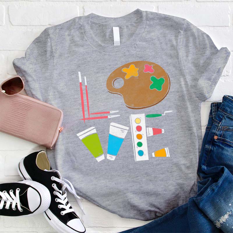 Painting Equipment Love Teacher T-Shirt