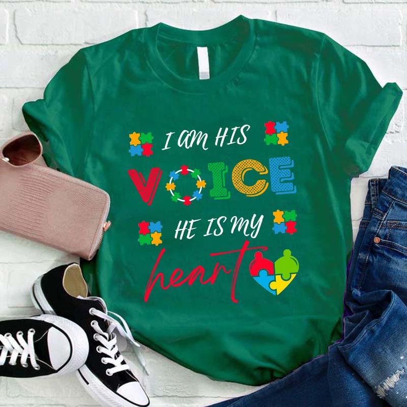 I Am His Voice He Is My Heart Teacher T-Shirt