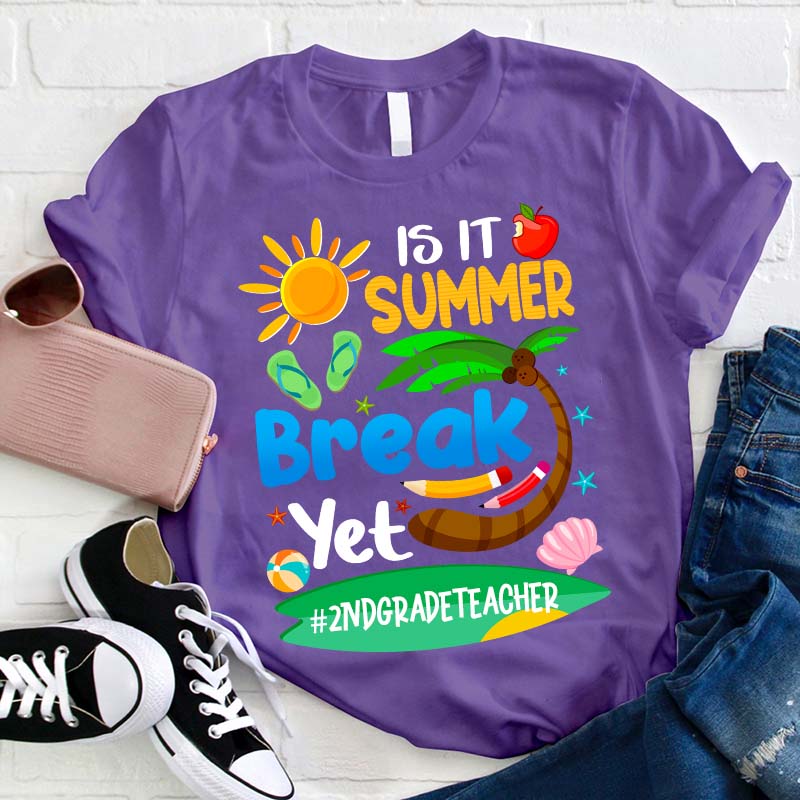 Personalized It Is Summer Break Yet Teacher T-Shirt