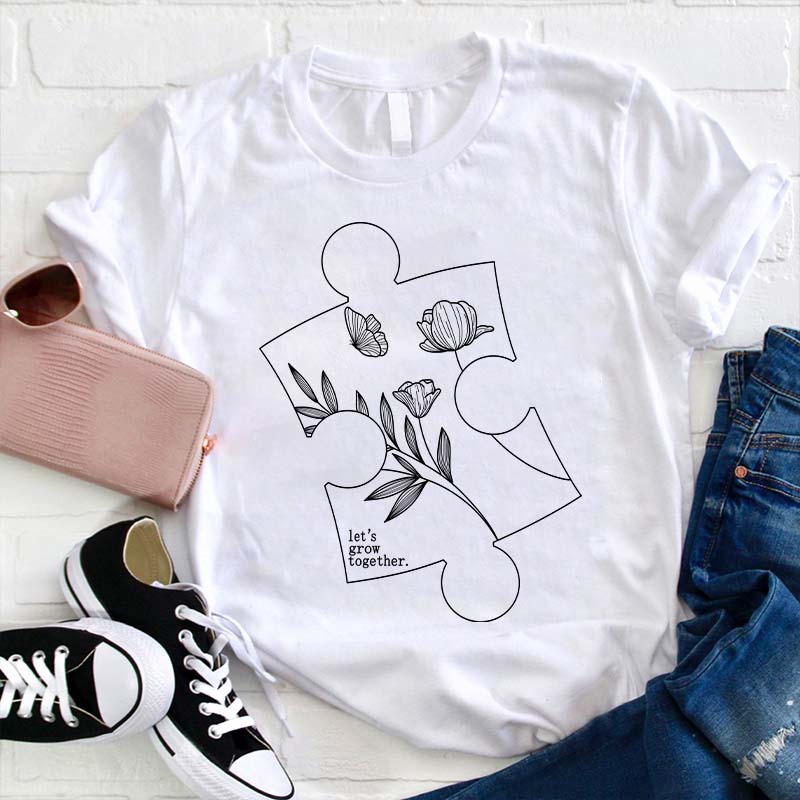 Let's Grow Together Teacher T-Shirt