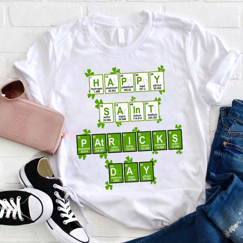 Happy Saint Patrick's Day Elements Science Teacher T-Shirt-Teachergive
