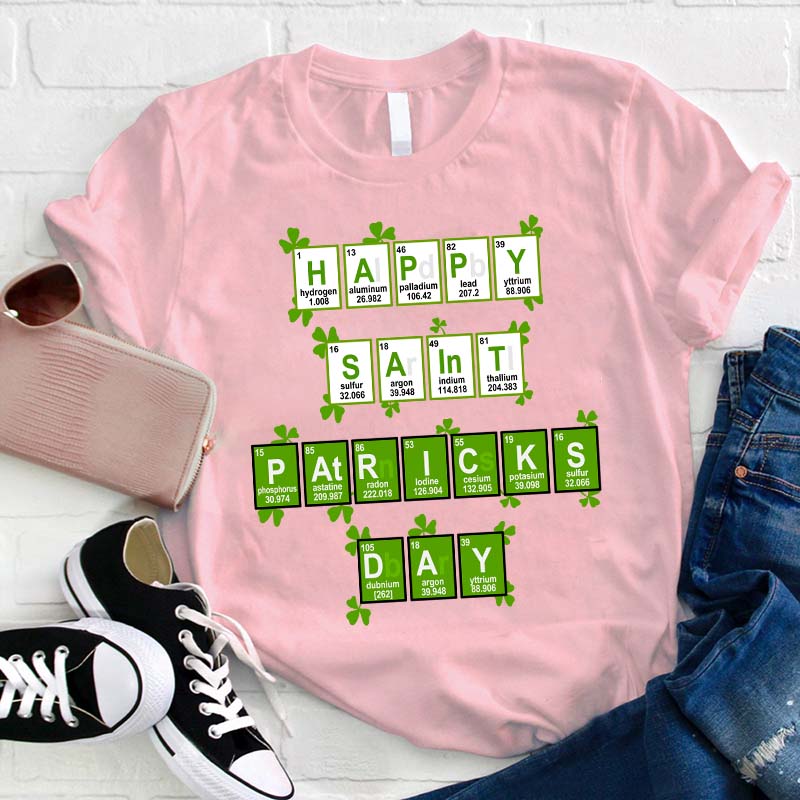 Happy Saint Patrick's Day Elements Science Teacher T-Shirt