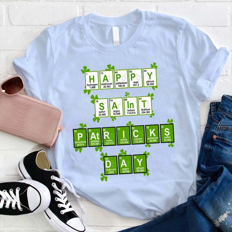 Happy Saint Patrick's Day Elements Science Teacher T-Shirt