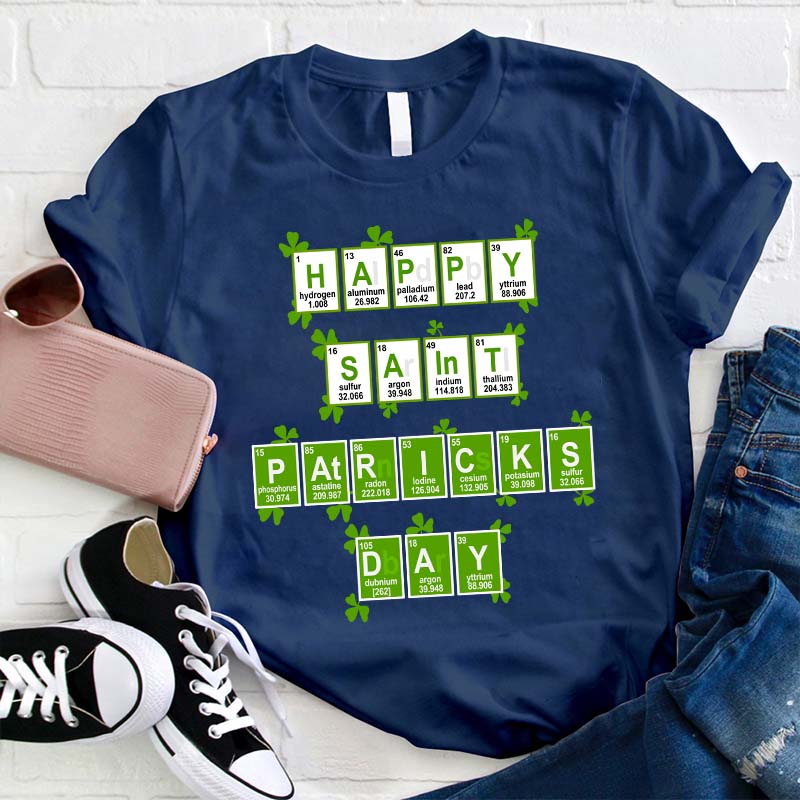 Happy Saint Patrick's Day Elements Science Teacher T-Shirt