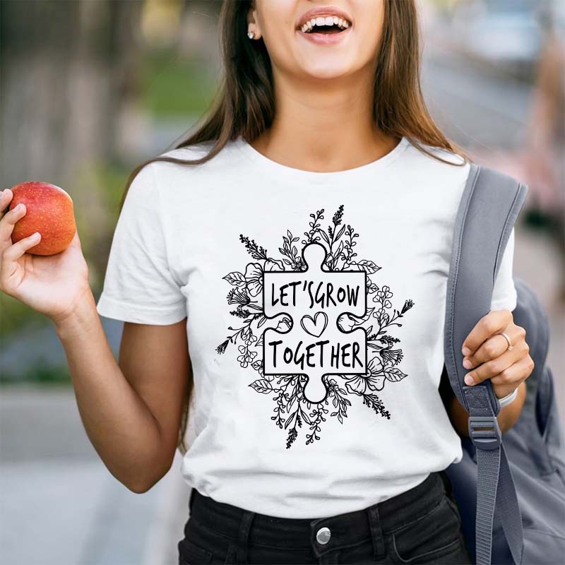 Let's Grow Together Teacher T-Shirt