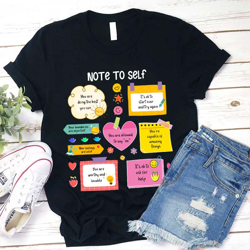 Note To Self Teacher T-Shirt