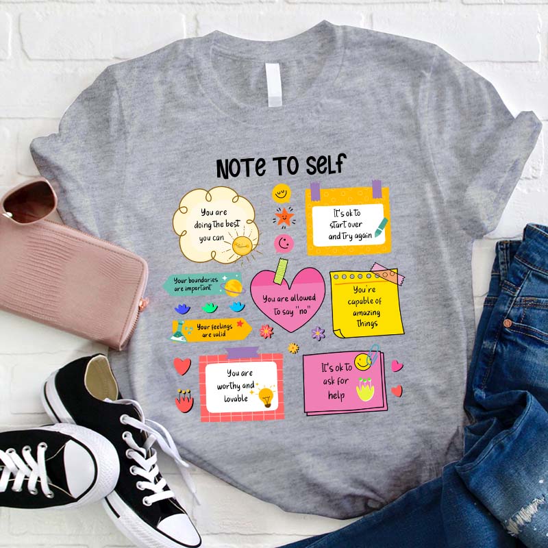 Note To Self Teacher T-Shirt