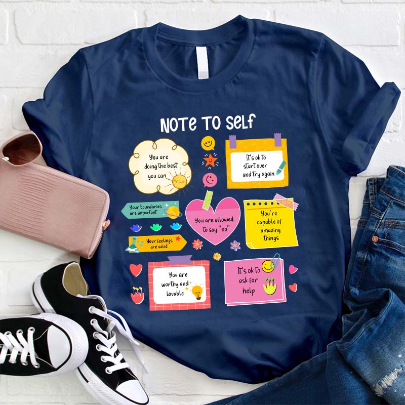 Note To Self Teacher T-Shirt