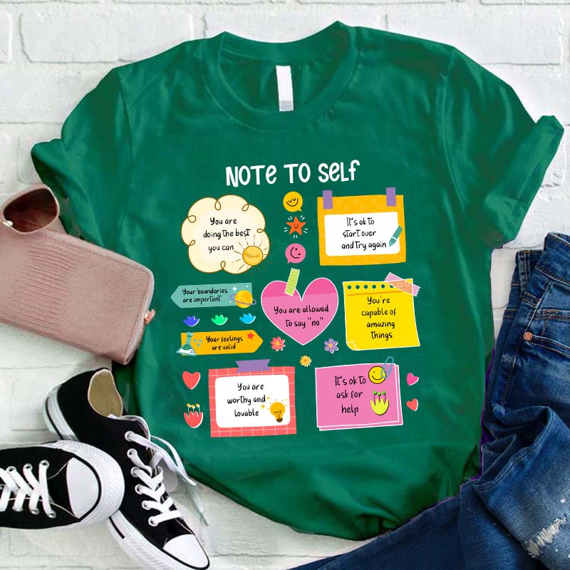 Note To Self Teacher T-Shirt