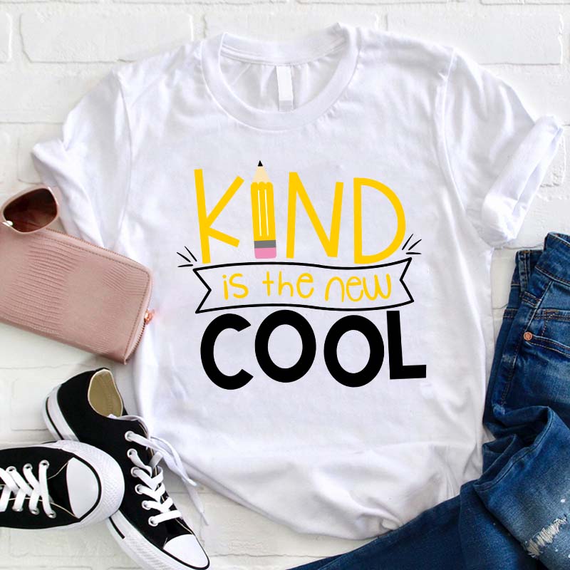 Kind Is The Cool Teacher T-Shirt-Teachergive