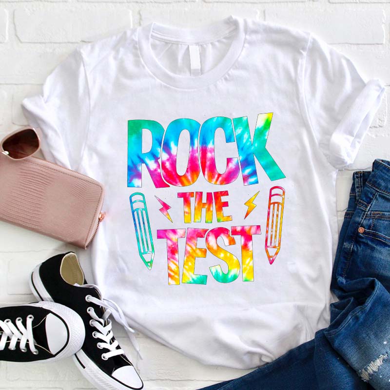 Rock The Test Teacher T-Shirt