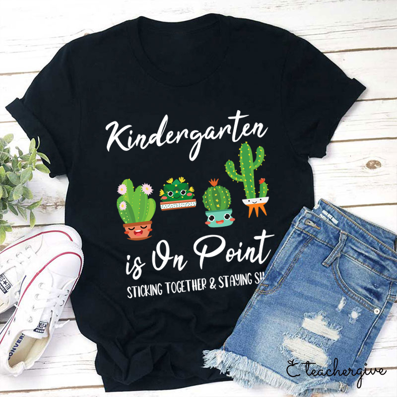 Personalized Kindergarten Is On Point  Cactus T-Shirt-Teachergive