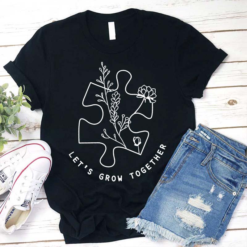 Let's Grow Together Flower Teacher T-Shirt