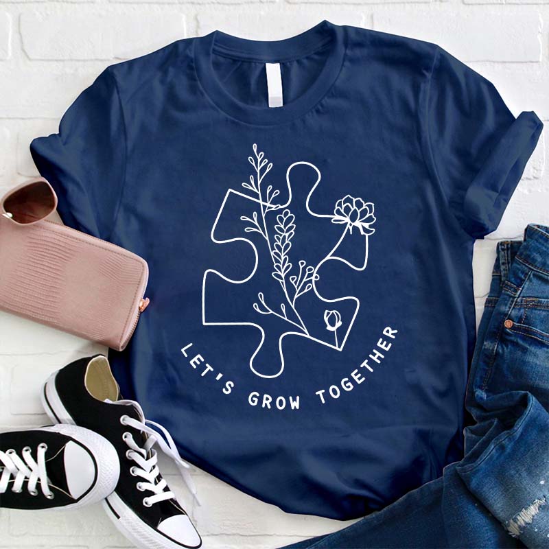 Let's Grow Together Flower Teacher T-Shirt