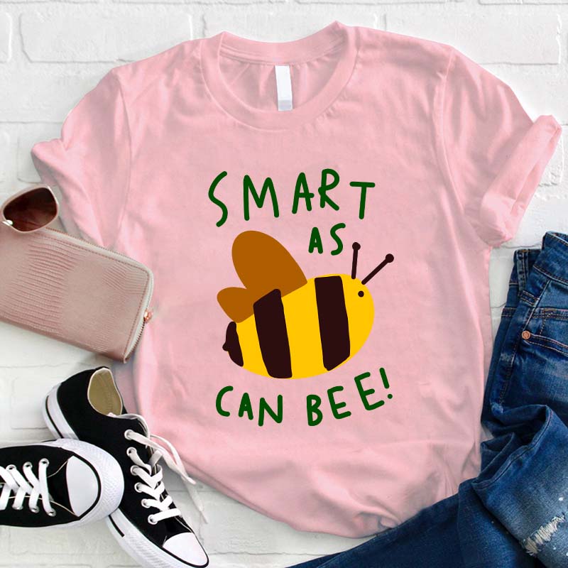 Smart As Can Bee Teacher T-Shirt