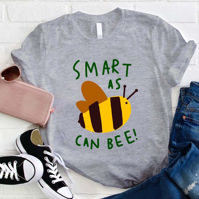Smart As Can Bee Teacher T-Shirt