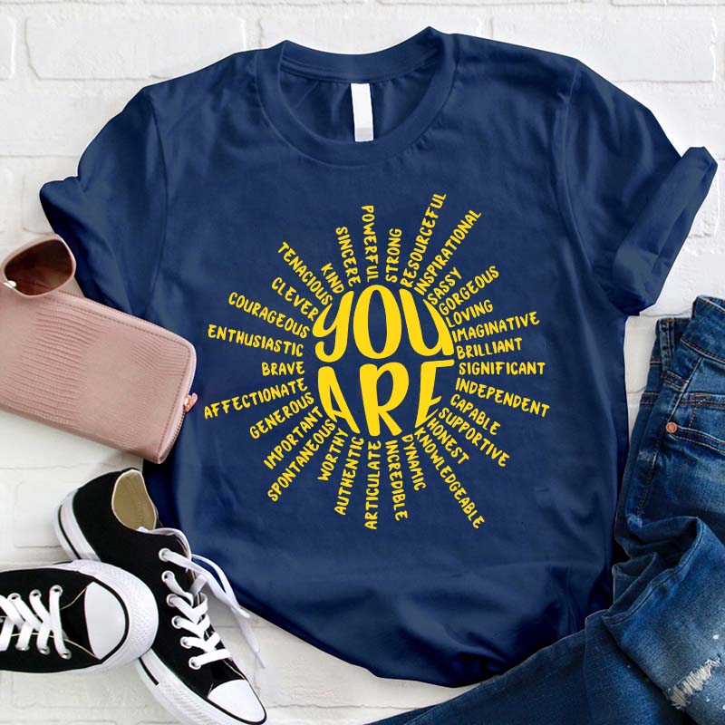 Believe In Yourself You Are Great Teacher T-Shirt