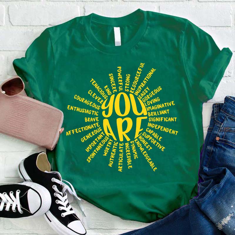 Believe In Yourself You Are Great Teacher T-Shirt