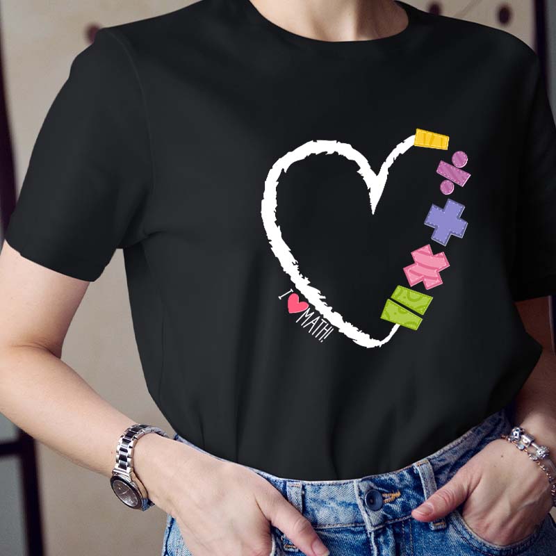 I Love Math Teacher T-Shirt