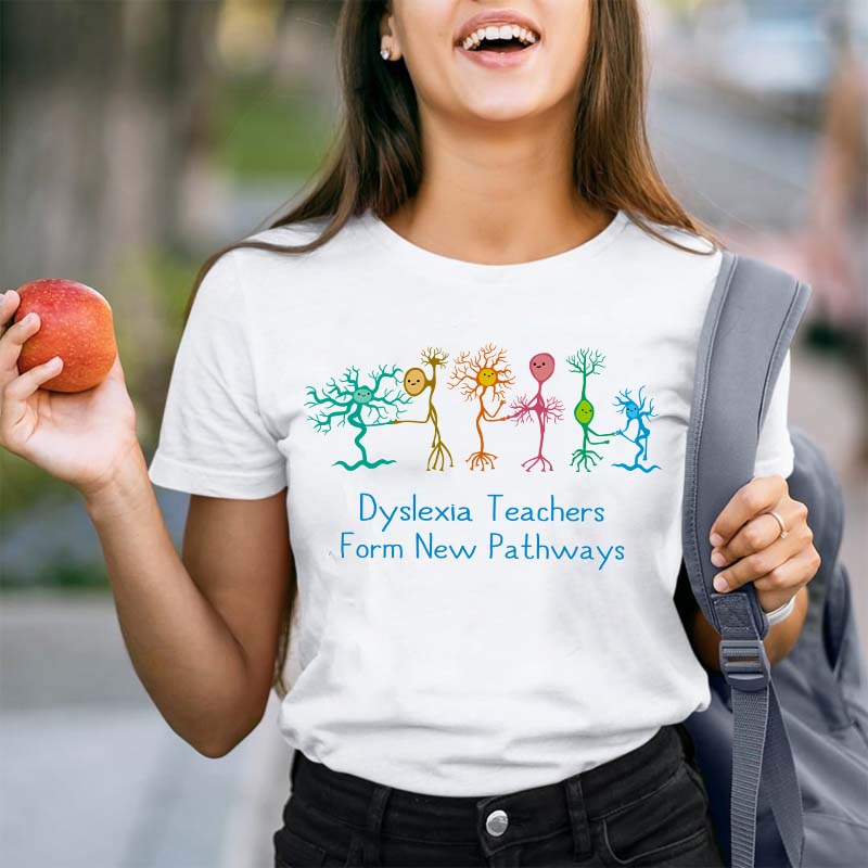 Dyslexia Teachers Form New Pathways Teacher T-Shirt