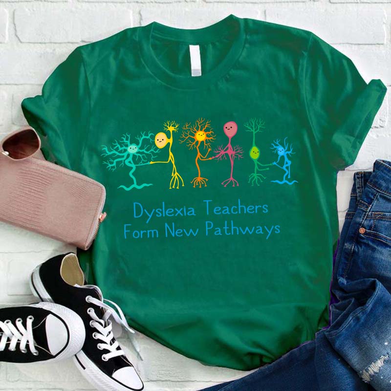 Dyslexia Teachers Form New Pathways Teacher T-Shirt