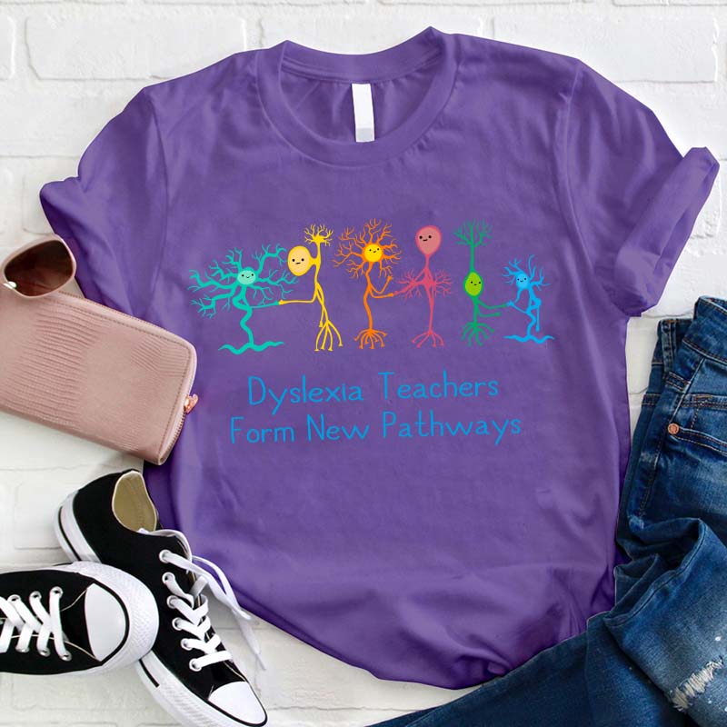 Dyslexia Teachers Form New Pathways Teacher T-Shirt