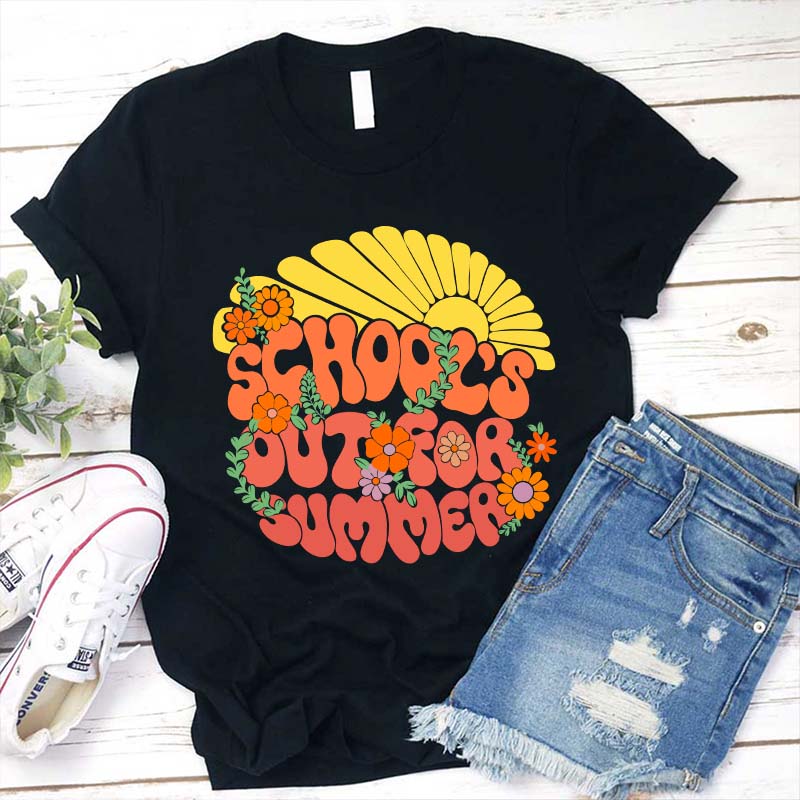 School's Out For Summer Teacher T-Shirt