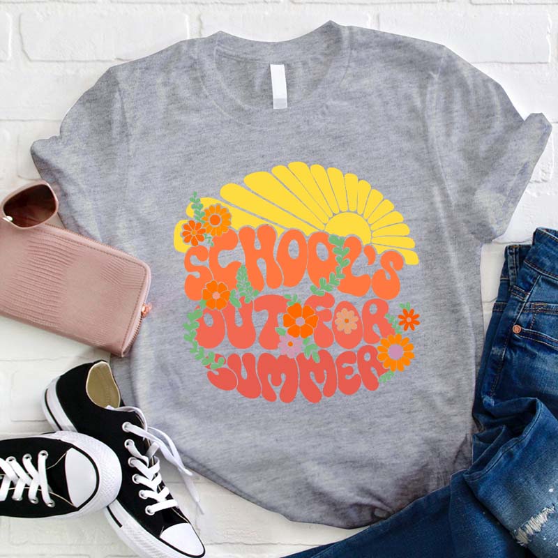 School's Out For Summer Teacher T-Shirt