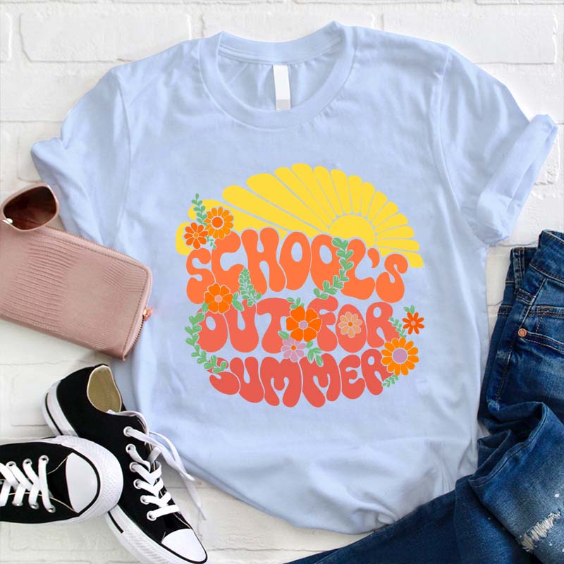 School's Out For Summer Teacher T-Shirt