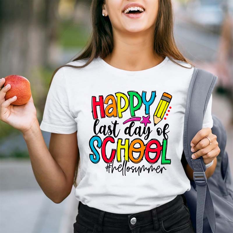 Happy Last Day Of School Hello Summer Teacher T-Shirt
