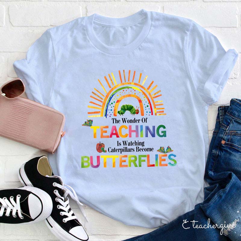 Watching Caterpillar Become Butterflies Teacher T-Shirt