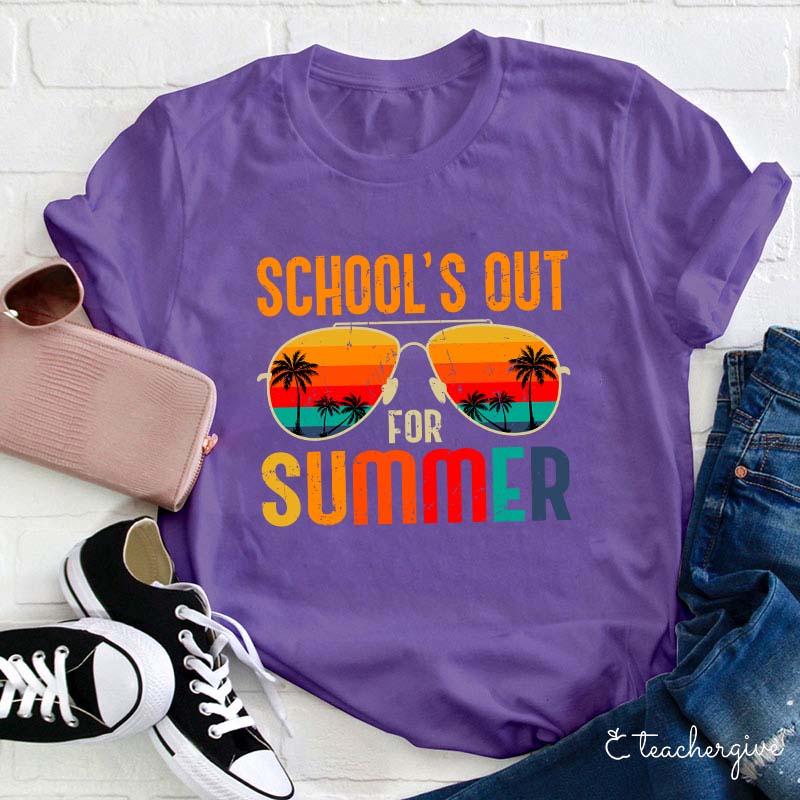 School's Out For Summer Teacher T-Shirt