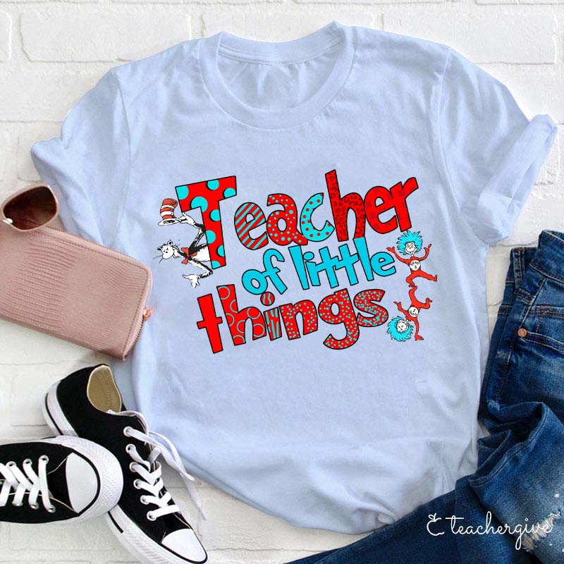 Teacher Of Little Things Teacehr T-Shirt