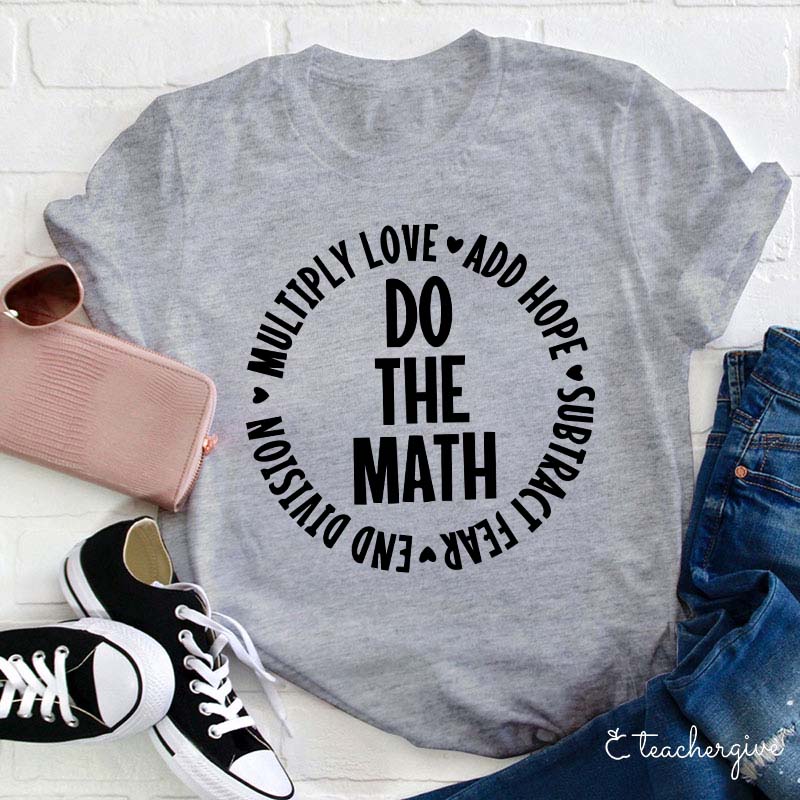 Do The Math Teacher T-Shirt