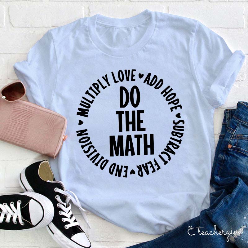 Do The Math Teacher T-Shirt