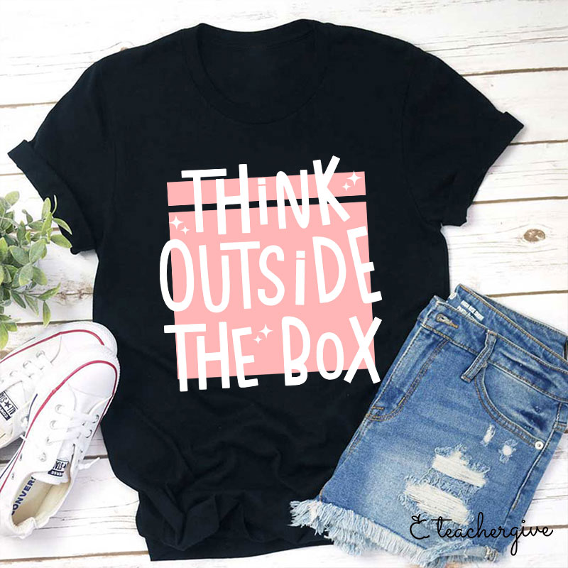 Think Outside The Box T-Shirt