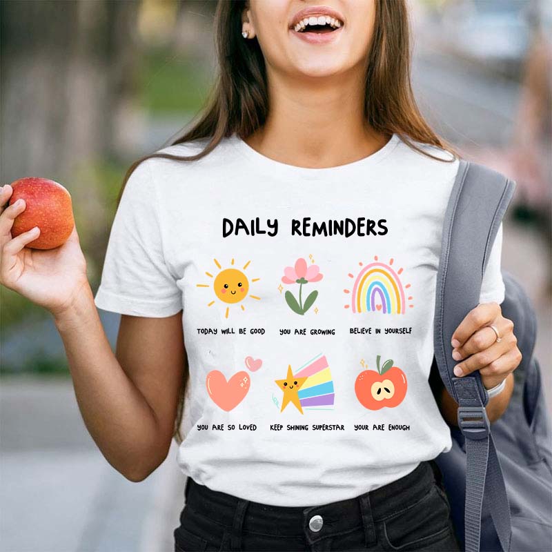 Daily Reminders Teacher T-Shirt