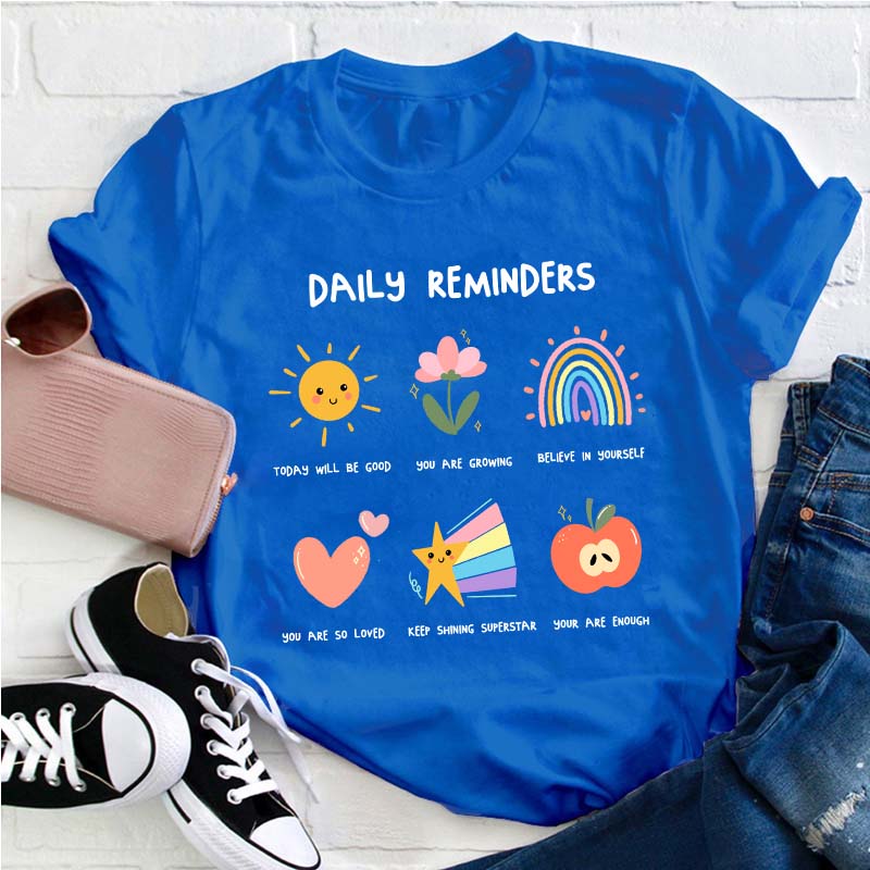 Daily Reminders Teacher T-Shirt