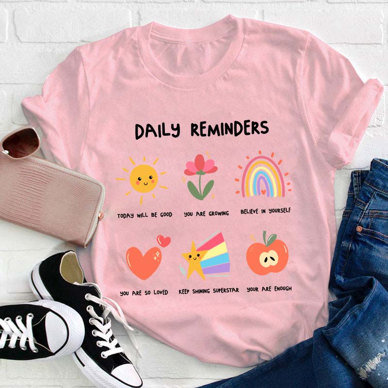 Daily Reminders Teacher T-Shirt