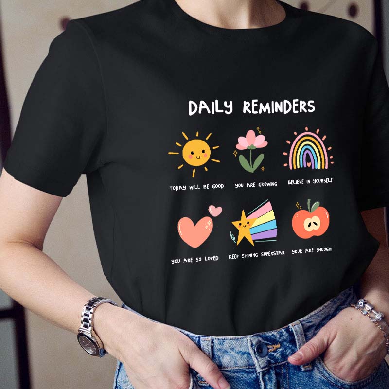 Daily Reminders Teacher T-Shirt