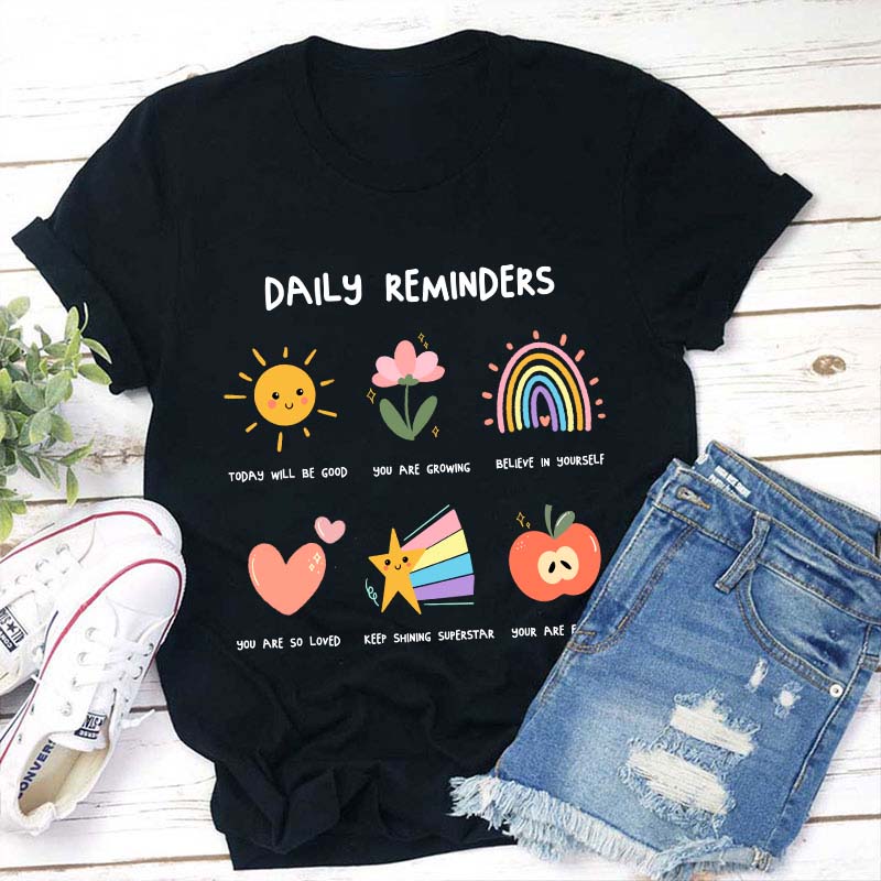 Daily Reminders Teacher T-Shirt